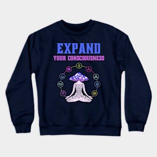 Expand Your Consciousness Crewneck Sweatshirt